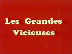 Classic French : Les grandes vicieuses